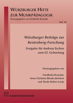 Würzburger Beiträge zur Kestenberg-Forschung von Brusniak,  Friedhelm, Rhode-Jüchtern,  Anna-Christine, Weber-Lucks,  Theda