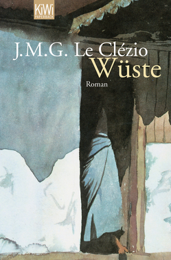 Wüste von Le Clézio,  J. M. G., Wittmann,  Uli