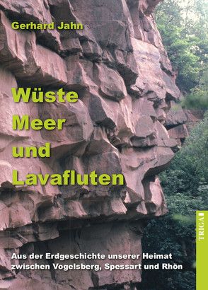 Wüste, Meer und Lavafluten von Jahn,  Gerhard