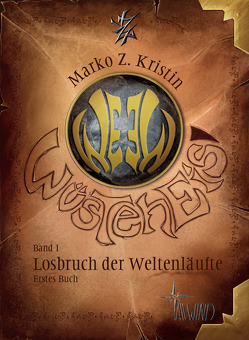 Wüsteneis Band 1 von Kristin,  Marko Z