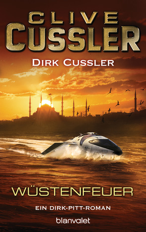 Wüstenfeuer von Cussler,  Clive, Cussler,  Dirk, Kubiak,  Michael