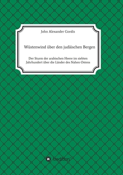 Wüstenwind über den judäischen Bergen von Gordis,  John Alexander