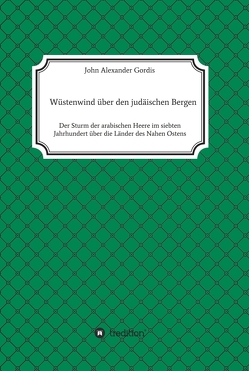 Wüstenwind über den judäischen Bergen von Gordis,  John Alexander