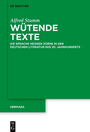 Wütende Texte von Stumm,  Alfred