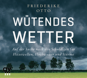 Wütendes Wetter von Fehlauer,  Knud, Otto,  Friederike