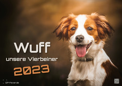 Wuff – Unsere Vierbeiner – Der Hundekalender- 2023 – Kalender DIN A2 von GP-Fever.de