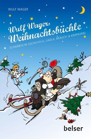 Wulf Wagers Weihnachtsbüchle von Wager,  Wulf