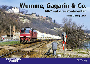 Wumme, Gagarin & Co. von Löwe,  Hans-Georg