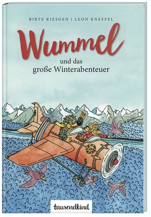 Wummel und das große Winterabenteuer von Kiesgen,  Birte, Kneffel,  Leon Luis