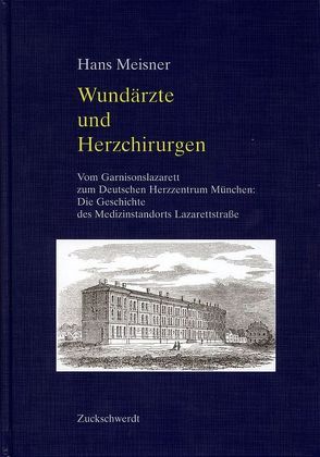 Wundärzte und Herzchirurgen von Meisner,  Hans