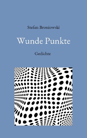 Wunde Punkte von Broniowski,  Stefan