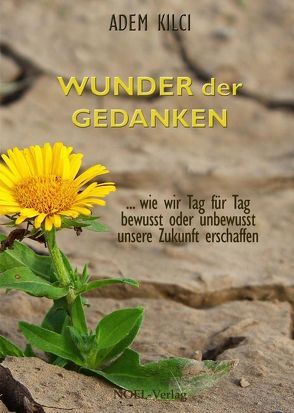 Wunder der Gedanken von Kilci,  Adem