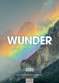 WUNDER DER SCHÖPFUNG Kalender 2022 von Mägli,  Martin, PHOTON Verlag