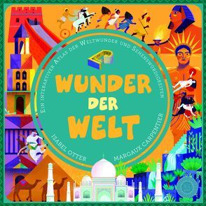 Wunder der Welt von Carpentier,  Margaux, Köller,  Kathrin, Otter,  Isabel