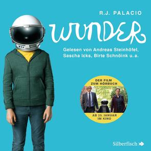 Wunder – Die Filmausgabe von Aljinovic,  Boris, Casper,  Julia, Icks,  Sascha, Kreibich,  Mirco, Loew,  Hans, Palacio,  R.J., Petri,  Nina, Schnöink,  Birte, Steinhöfel,  Andreas