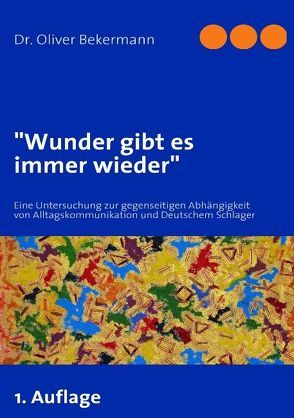 „Wunder gibt es immer wieder“ von Bekermann,  Oliver