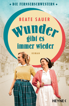 Wunder gibt es immer wieder von Sauer,  Beate