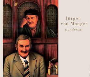 Wunderbar von Manger,  Jürgen von