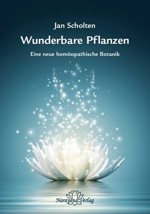 Wunderbare Pflanzen von Scholten,  Jan