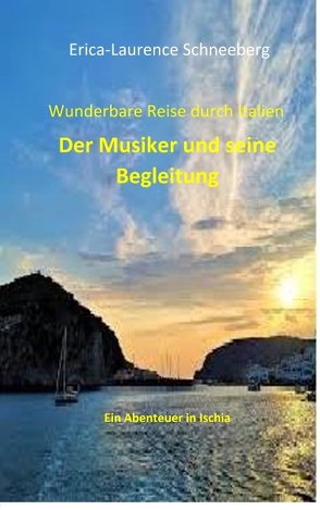 Wunderbare Reise-Der Musiker & seine Begleitung von Schneeberg,  Erica-Laurence