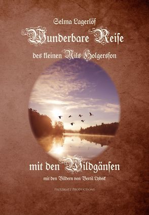 Die wunderbare Reise des kleinen Nils Holgersson mit den Wildgänsen von Klaiber-Gottschau,  Pauline, Lagerloef,  Selma, Lybeck,  Bertil