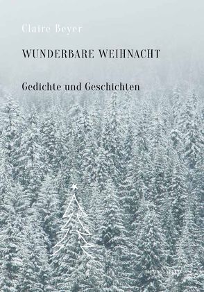 Wunderbare Weihnacht von Beyer,  Claire