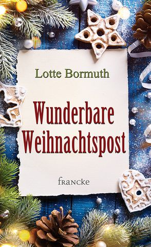 Wunderbare Weihnachtspost von Bormuth,  Lotte