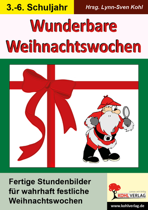 Wunderbare Weihnachtswochen von Kohl,  Lynn S