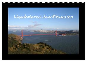 Wunderbares San Francisco (Wandkalender 2024 DIN A2 quer), CALVENDO Monatskalender von Roth,  Martina