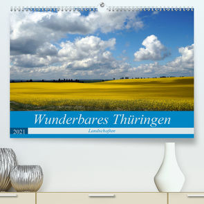 Wunderbares Thüringen – Landschaften (Premium, hochwertiger DIN A2 Wandkalender 2021, Kunstdruck in Hochglanz) von Flori0