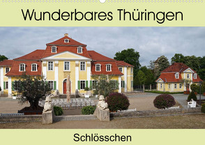 Wunderbares Thüringen – Schlösschen (Wandkalender 2023 DIN A2 quer) von Flori0