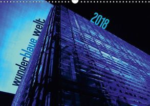 wunderblaue welt 2018 (Wandkalender 2018 DIN A3 quer) von DEUTSCH,  DAGMAR