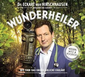 Wunderheiler von Hirschhausen,  Eckart von