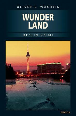 Wunderland von Wachlin,  Oliver G