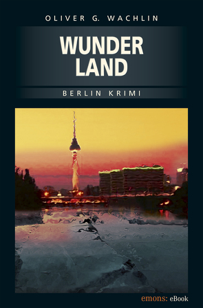 Wunderland von Wachlin,  Oliver G