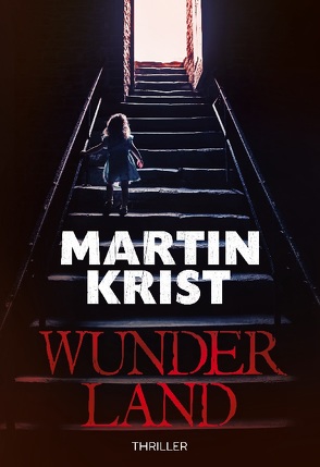 Wunderland von Krist,  Martin