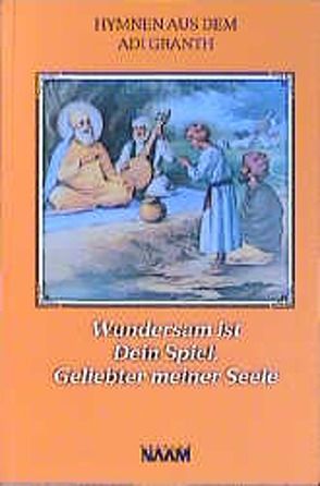 Wundersam ist dein Spiel, Geliebter meiner Seele von Voigts,  Gisela