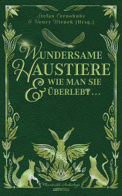 Wundersame Haustiere und wie man sie überlebt von Bienek,  Henry, Cernohuby,  Stefan