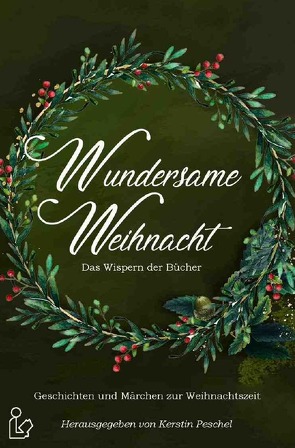 WUNDERSAME WEIHNACHT – DAS WISPERN DER BÜCHER von Forrest,  Tomos, Hary,  Wilfried A., Peschel,  Kerstin, Raben,  Hans-Jürgen