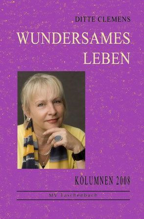 Wundersames Leben von Clemens,  Ditte