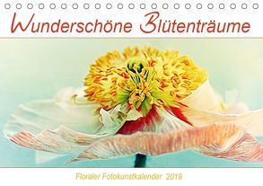 Wunderschöne Blütenträume (Tischkalender 2019 DIN A5 quer) von DESIGN Photo + PhotoArt,  AD, Dölling,  Angela