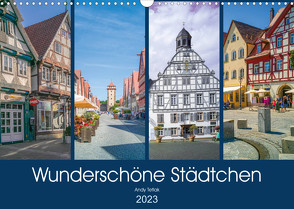 Wunderschöne Städtchen (Wandkalender 2023 DIN A3 quer) von Tetlak,  Andy