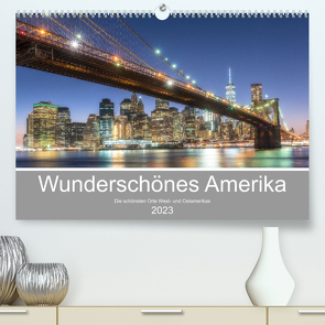 Wunderschönes Amerika (Premium, hochwertiger DIN A2 Wandkalender 2023, Kunstdruck in Hochglanz) von Schröder Photography,  Stefan