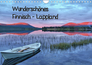 Wunderschönes Finnisch – Lappland (Wandkalender 2022 DIN A4 quer) von Thoschlag,  Anke