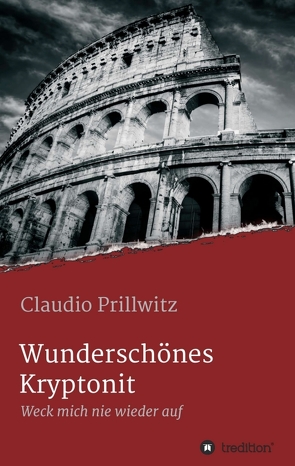 Wunderschönes Kryptonit von Prillwitz,  Claudio