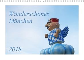 Wunderschönes München (Wandkalender 2018 DIN A3 quer) von Holzhauser,  Monika