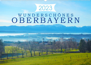 Wunderschönes Oberbayern (Wandkalender 2023 DIN A2 quer) von Kurz,  Alexandra