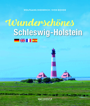 Wunderschönes Schleswig-Holstein von Bohde,  Sven, Diederich,  Wolfgang