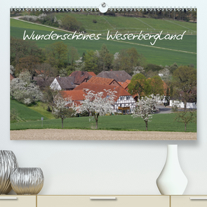 Wunderschönes Weserbergland (Premium, hochwertiger DIN A2 Wandkalender 2021, Kunstdruck in Hochglanz) von Lindert-Rottke,  Antje