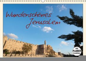 Wunderschönes Jerusalem (Wandkalender immerwährend DIN A3 quer) von Eitan Simanor,  ©